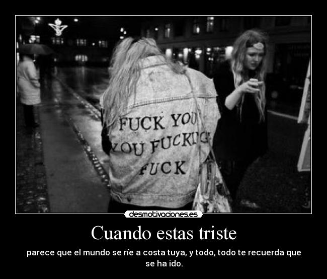 Cuando estas triste -