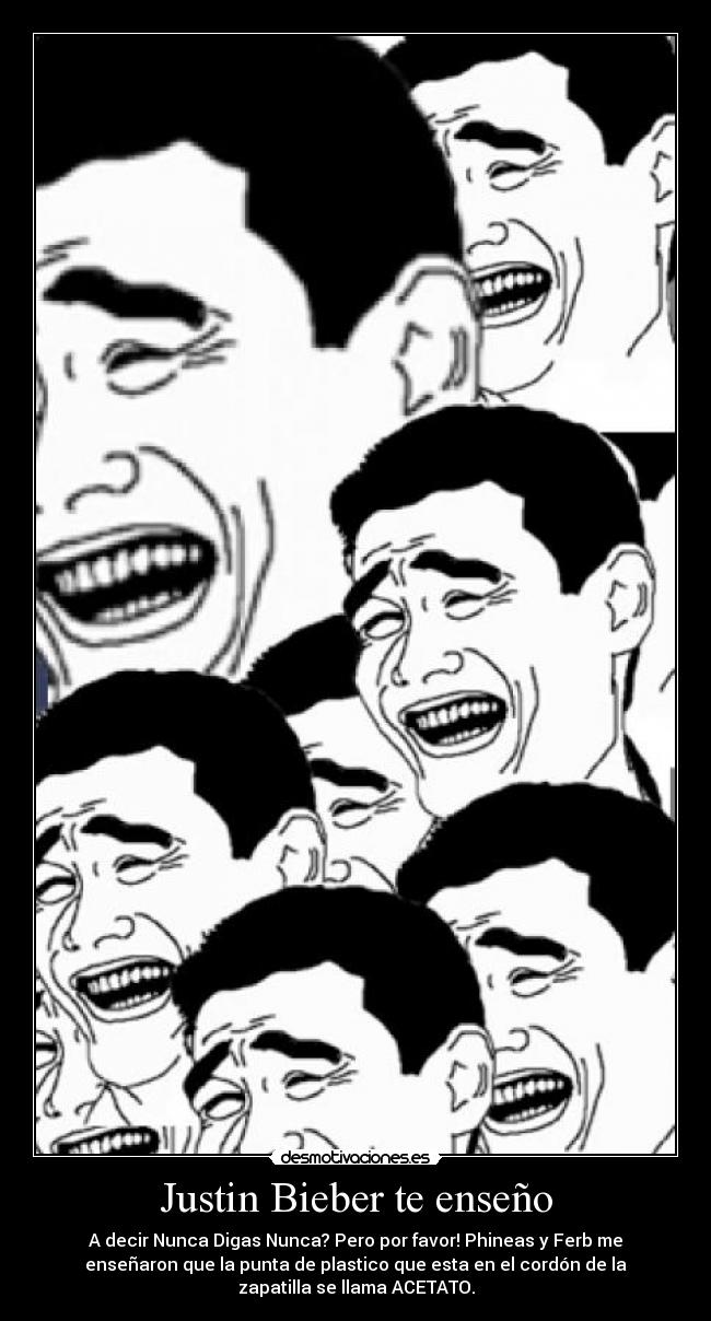 Justin Bieber te enseño -
