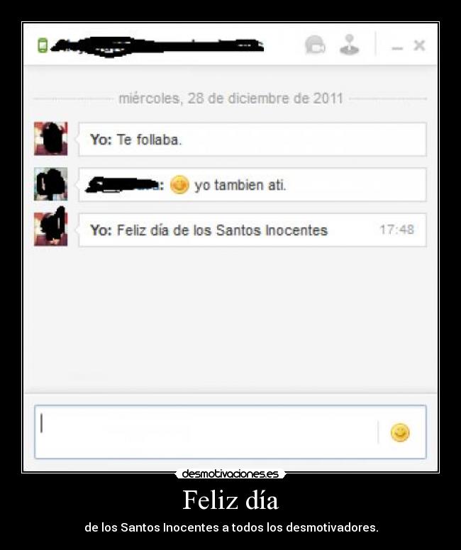 Feliz día - de los Santos Inocentes a todos los desmotivadores.
