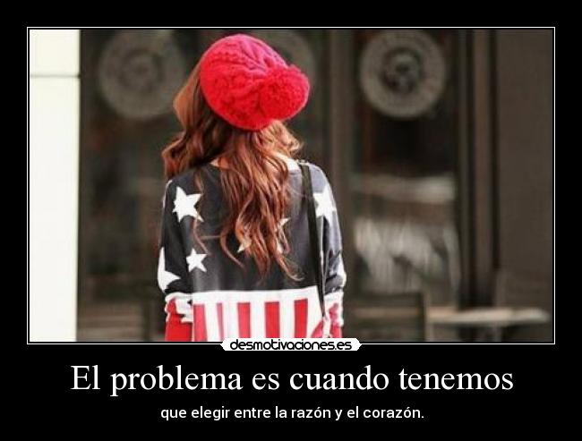 El problema es cuando tenemos -