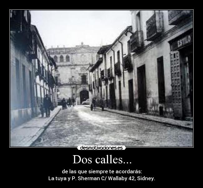 Dos calles... - 