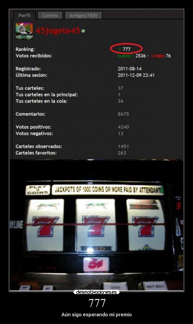 777 - Aún sigo esperando mi premio