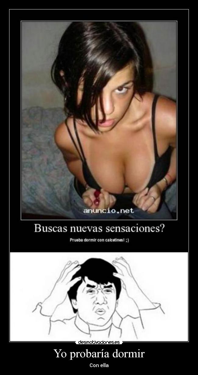 Yo probaría dormir - 