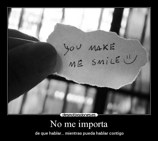 No me importa -