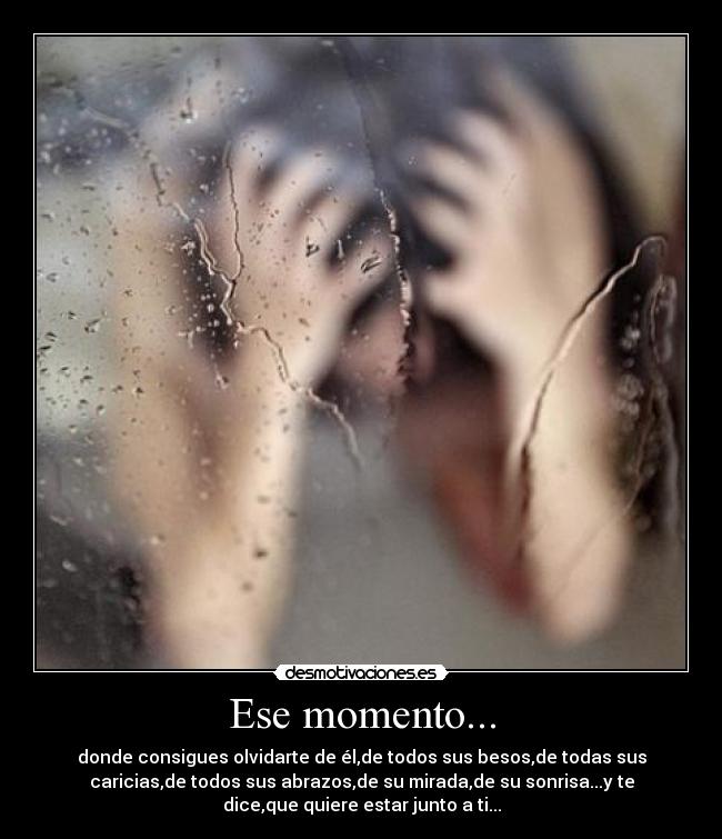 Ese momento... - 