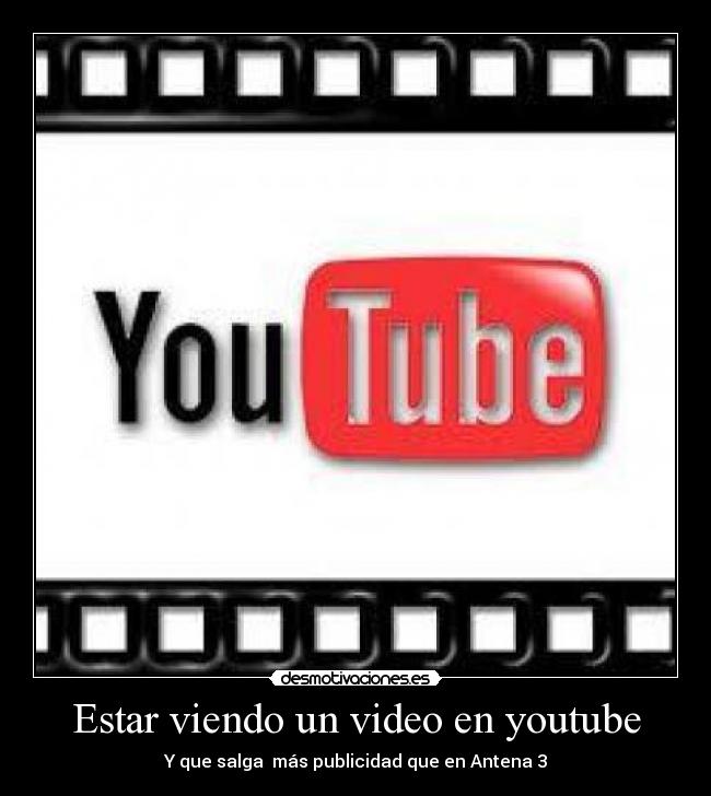 Estar viendo un video en youtube -