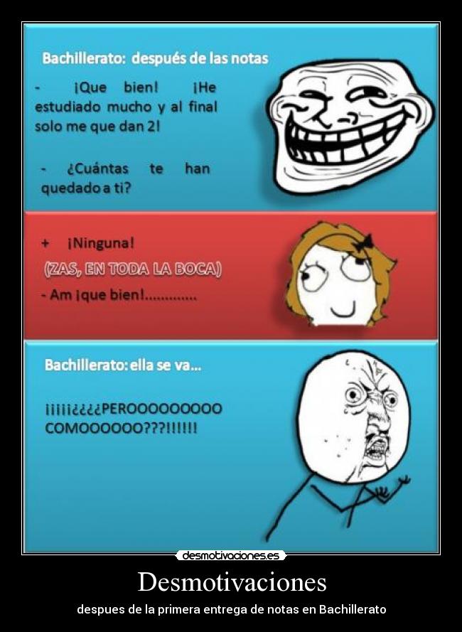 Desmotivaciones - despues de la primera entrega de notas en Bachillerato