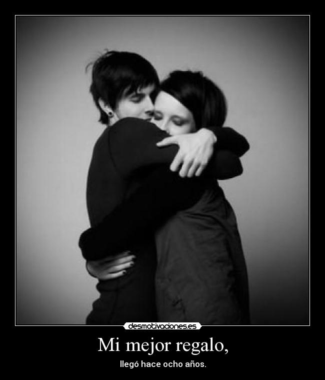 Mi mejor regalo, -