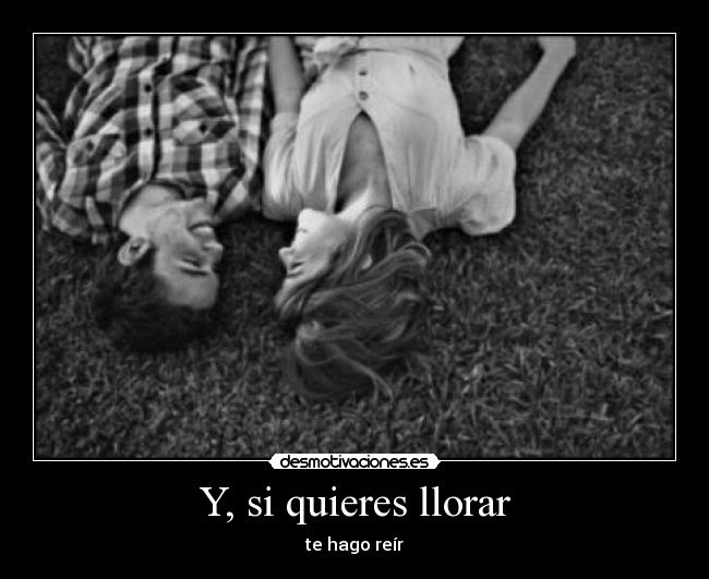 Y, si quieres llorar - 