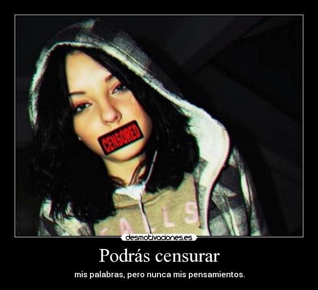 Podrás censurar -
