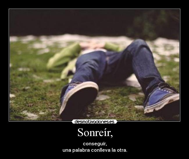 Sonreír, - 