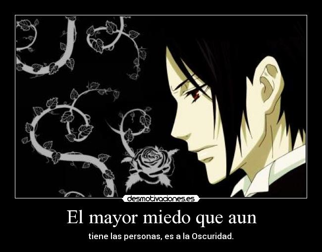 El mayor miedo que aun - 