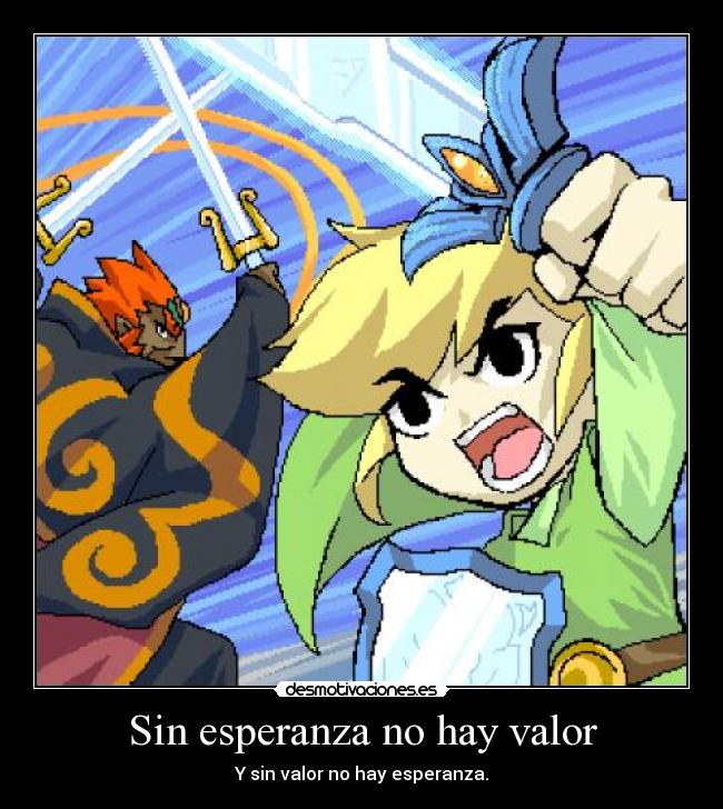 carteles esperanza link the legend zelda ganondorf esperanza valor desmotivaciones