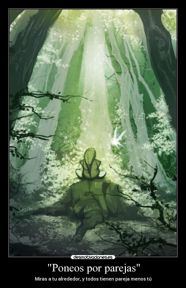 Poneos por parejas - Miras a tu alrededor, y todos tienen pareja menos tú