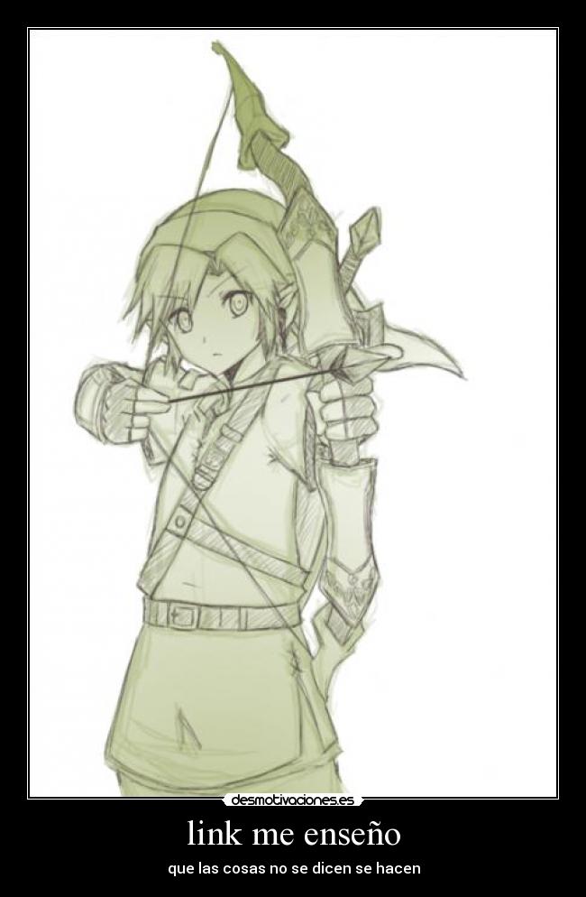 link me enseño - que las cosas no se dicen se hacen