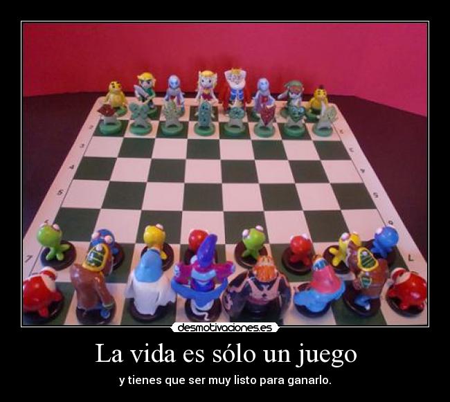 La vida es sólo un juego -