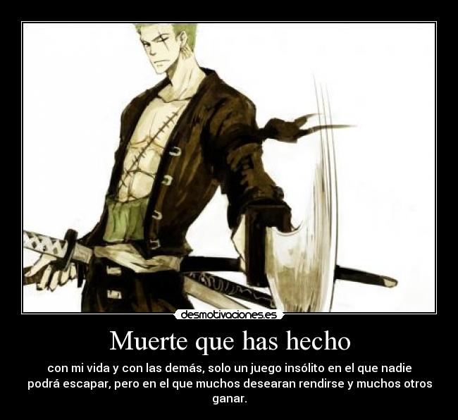 Muerte que has hecho -