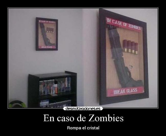 En caso de Zombies - Rompa el cristal