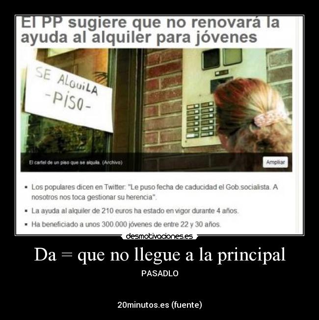 Da = que no llegue a la principal - PASADLO
20minutos.es (fuente)