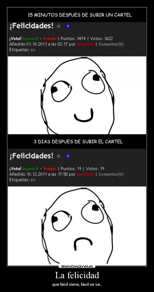 La felicidad - que fácil viene, fácil se va...