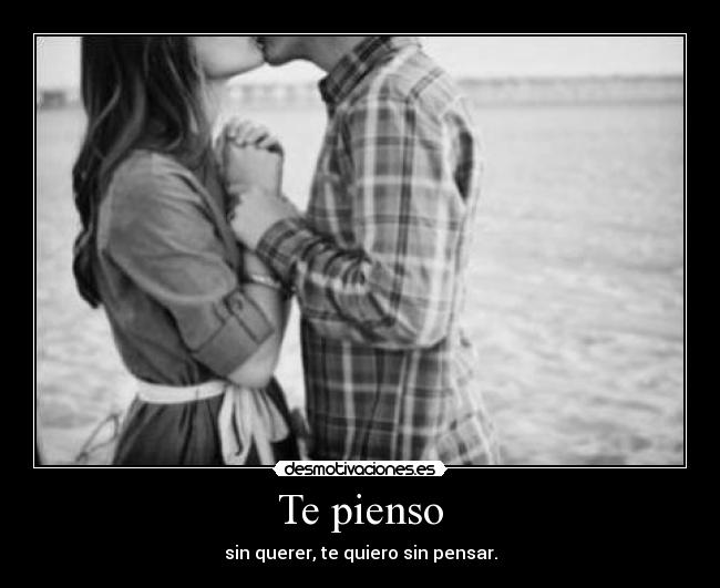 Te pienso -