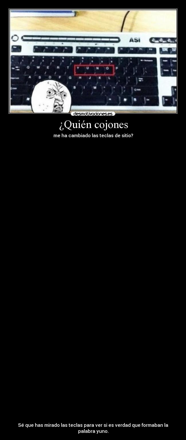 ¿Quién cojones -