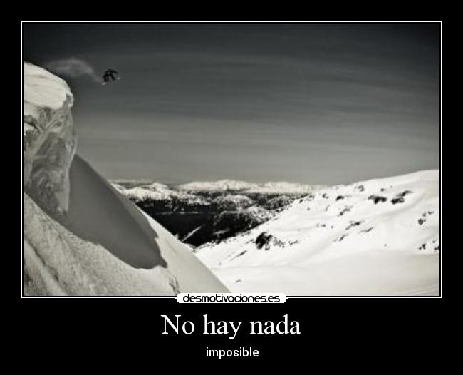 No hay nada - imposible