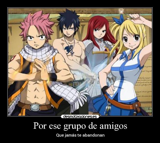 Por ese grupo de amigos - Que jamás te abandonan