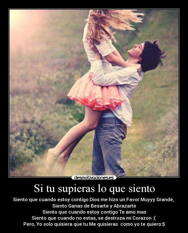 Si tu supieras lo que siento -