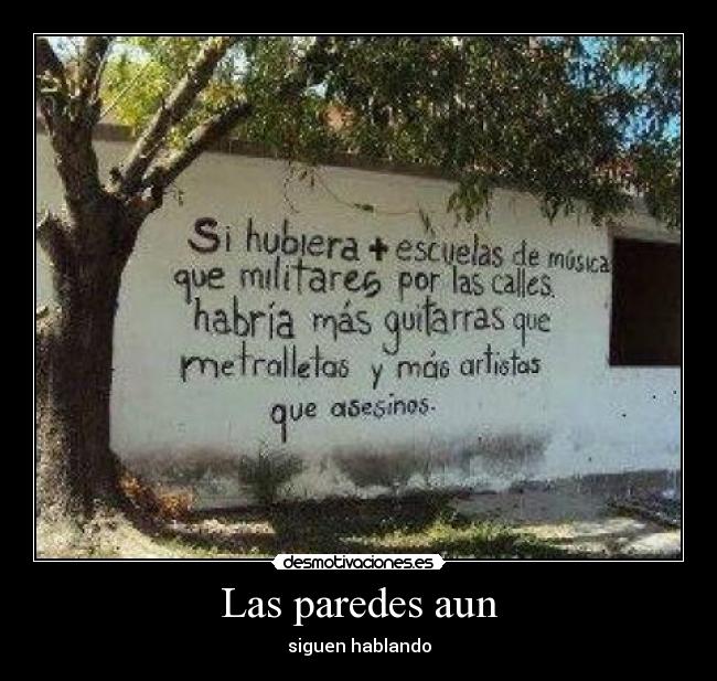 Las paredes aun - siguen hablando