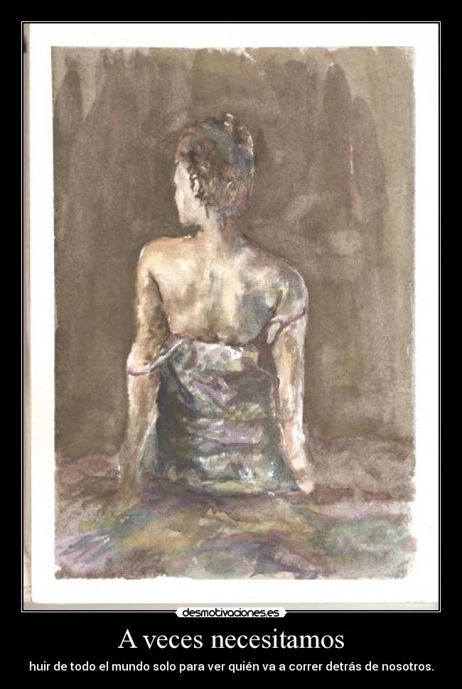 A veces necesitamos -