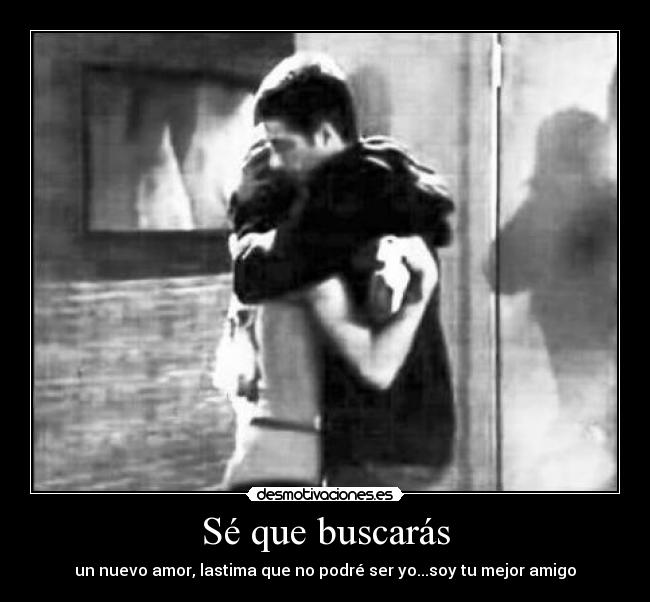Sé que buscarás -