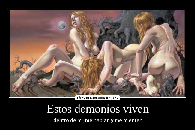Estos demonios viven - 