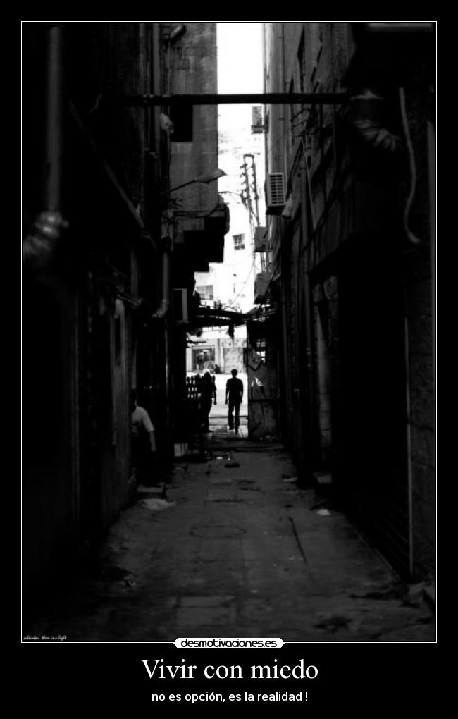 Vivir con miedo -