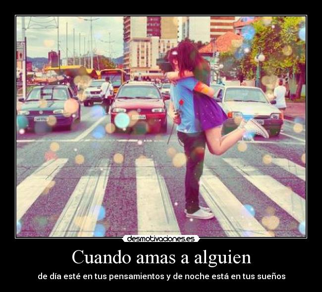 Cuando amas a alguien -