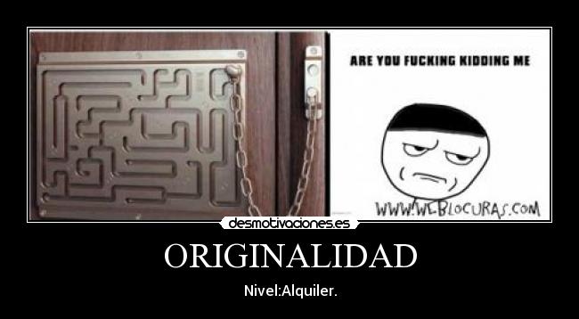 ORIGINALIDAD - Nivel:Alquiler.