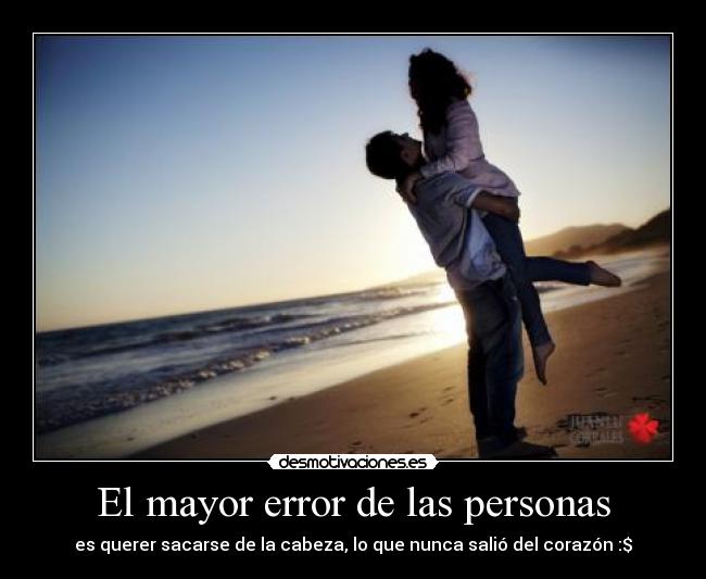 El mayor error de las personas -