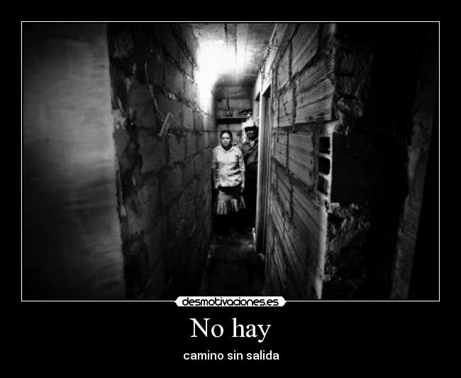 No hay - camino sin salida