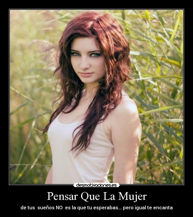 Pensar Que La Mujer -