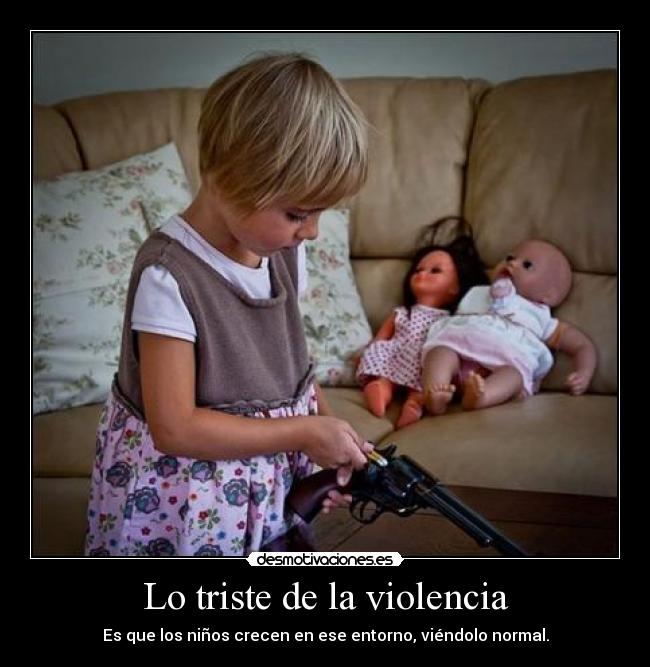 Lo triste de la violencia - 