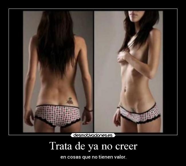 Trata de ya no creer - 