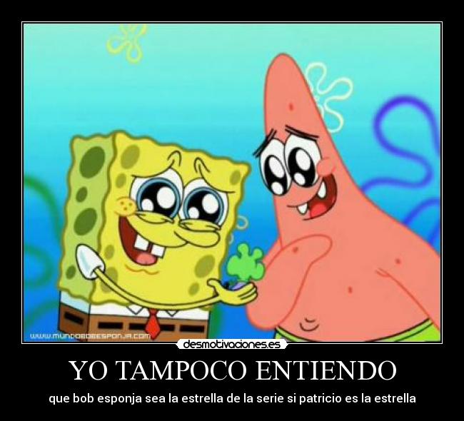 carteles bob esponja patricio desmotivaciones