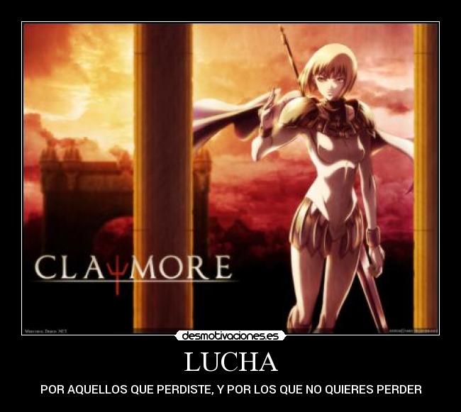 carteles claymore lucha perdida desmotivaciones