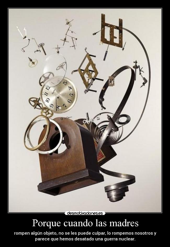 Porque cuando las madres -