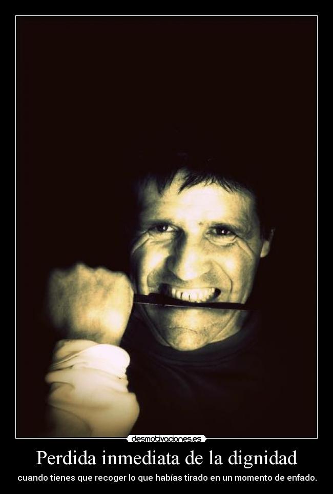Perdida inmediata de la dignidad -