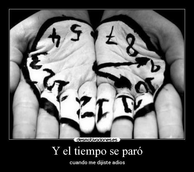 Y el tiempo se paró - 