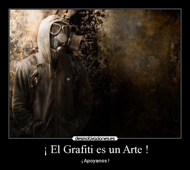 ¡ El Grafiti es un Arte ! - 