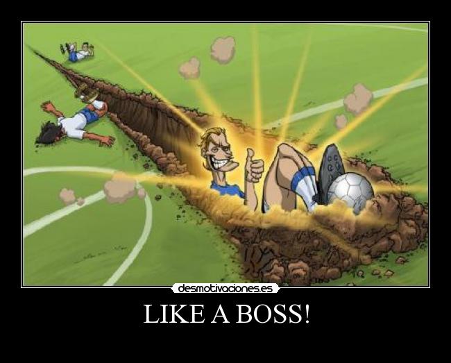 LIKE A BOSS! -