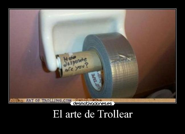 El arte de Trollear - 