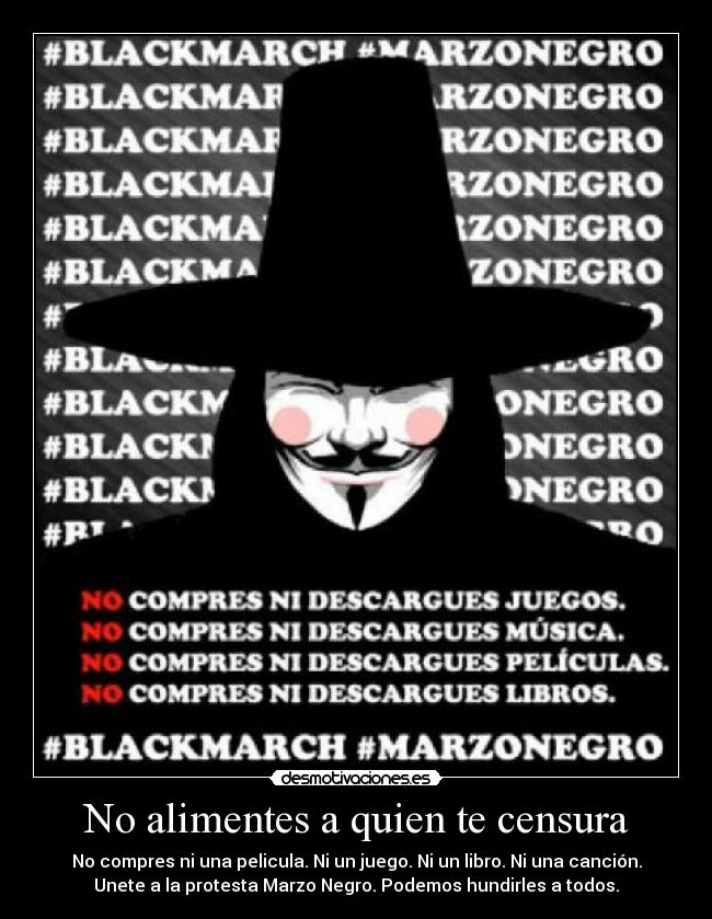 carteles marzo negro anonymous unete protesta compres nada intruders desmotivaciones